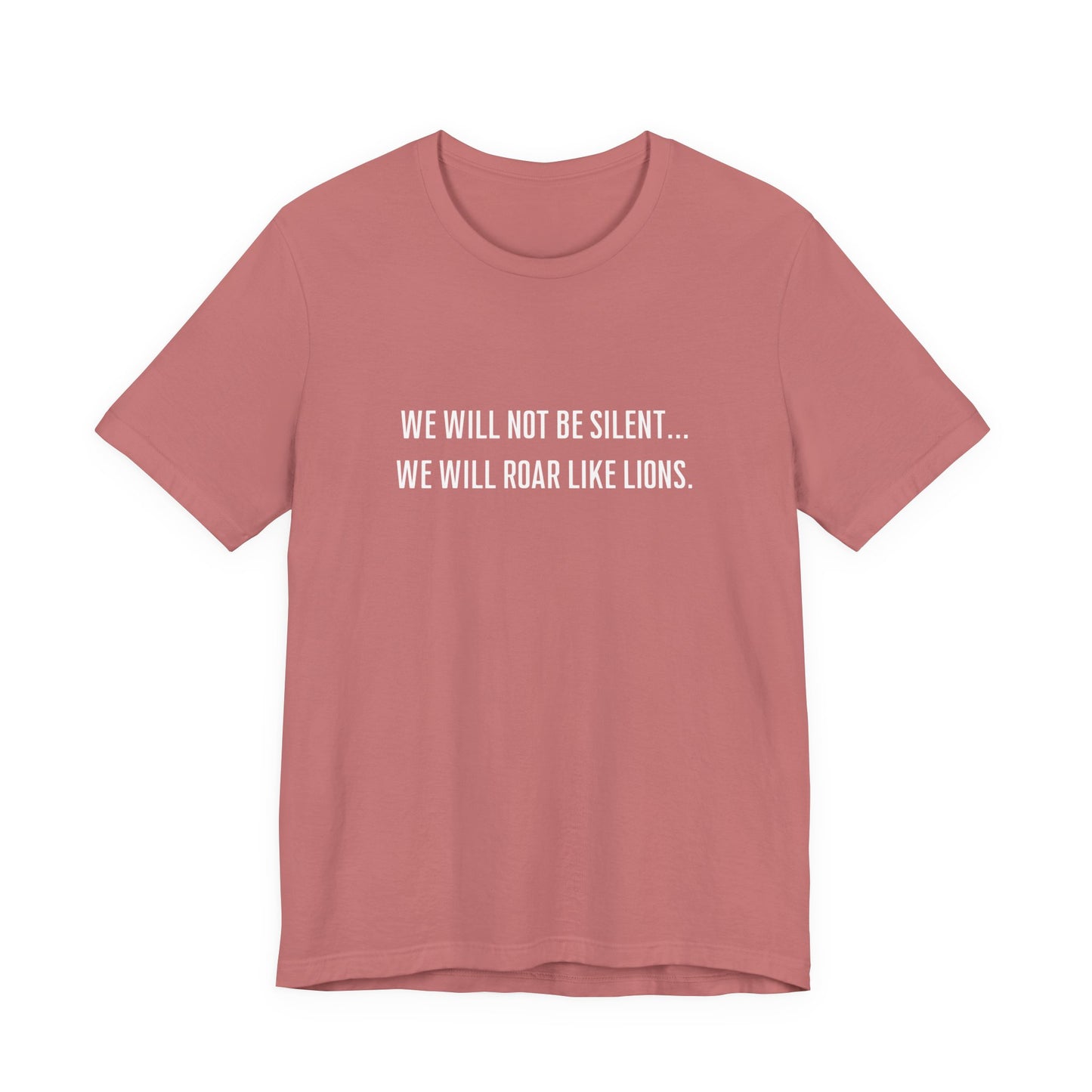 We Will Not Be Silent Tee