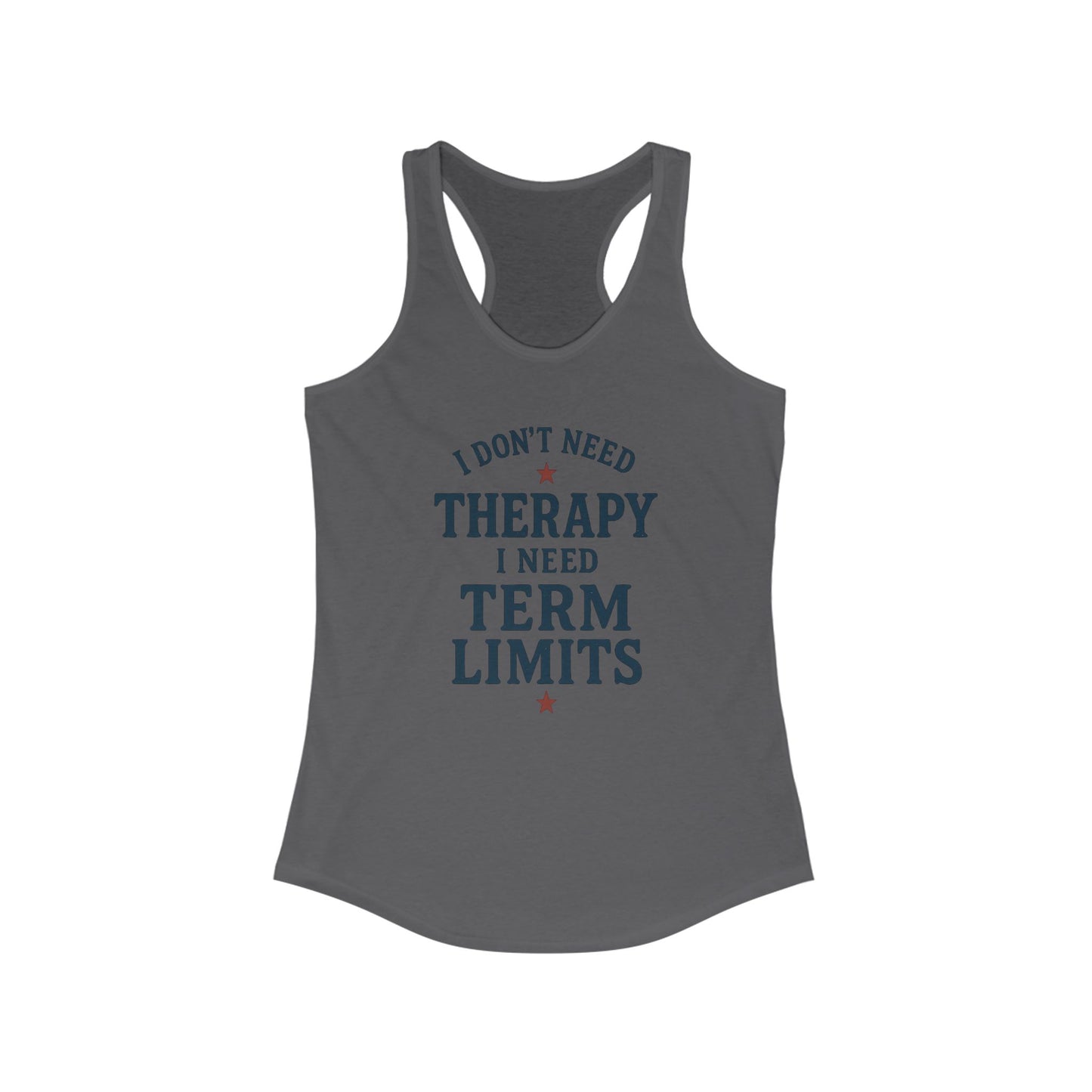 I Don't Need Therapy Women's Tank