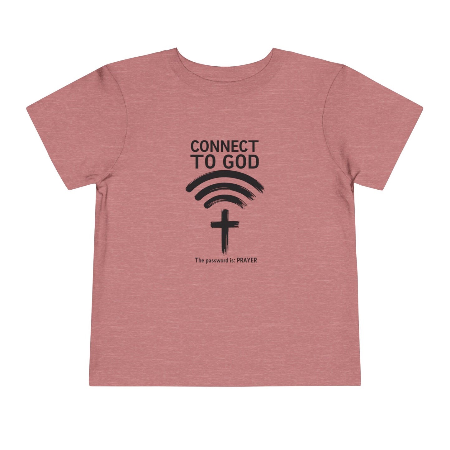 Connect to God Toddler Tee