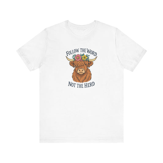 Follow the Word Tee