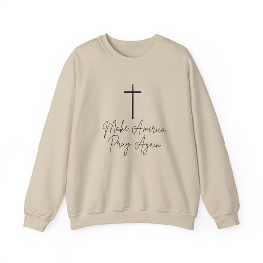Make America Pray Again Crewneck Sweatshirt
