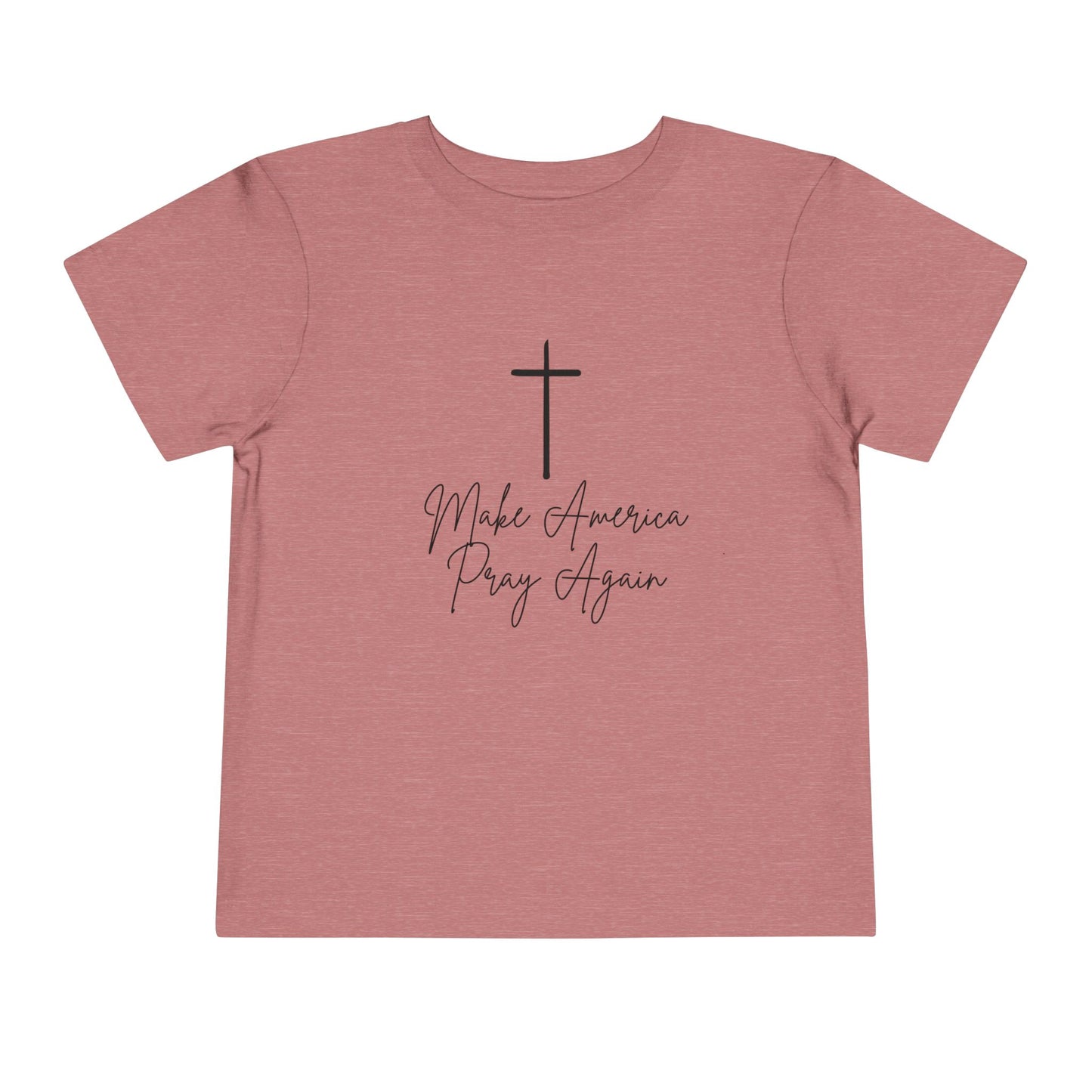 Make America Pray Again Toddler Tee