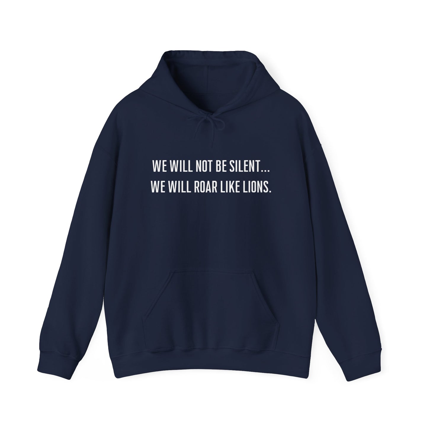 We Will Not Be Silent Hoodie