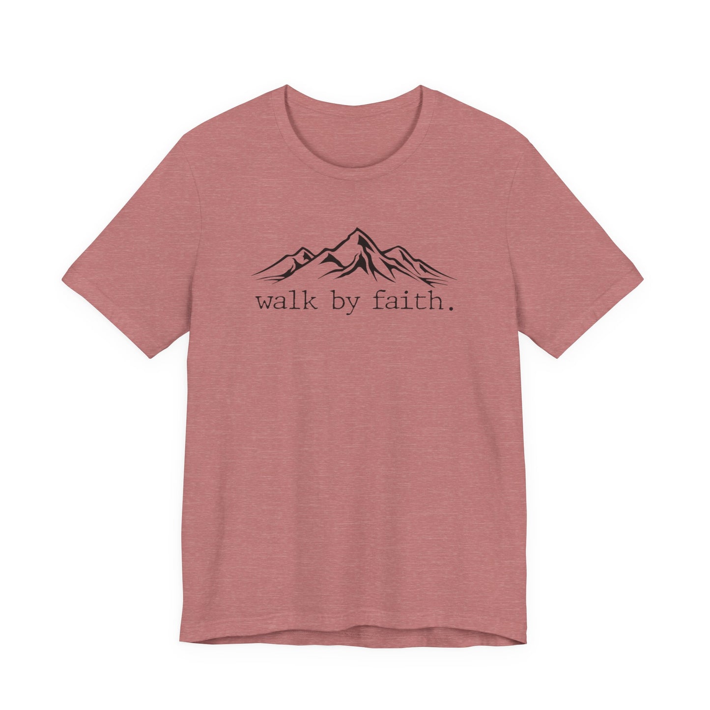 Walk by Faith Tee