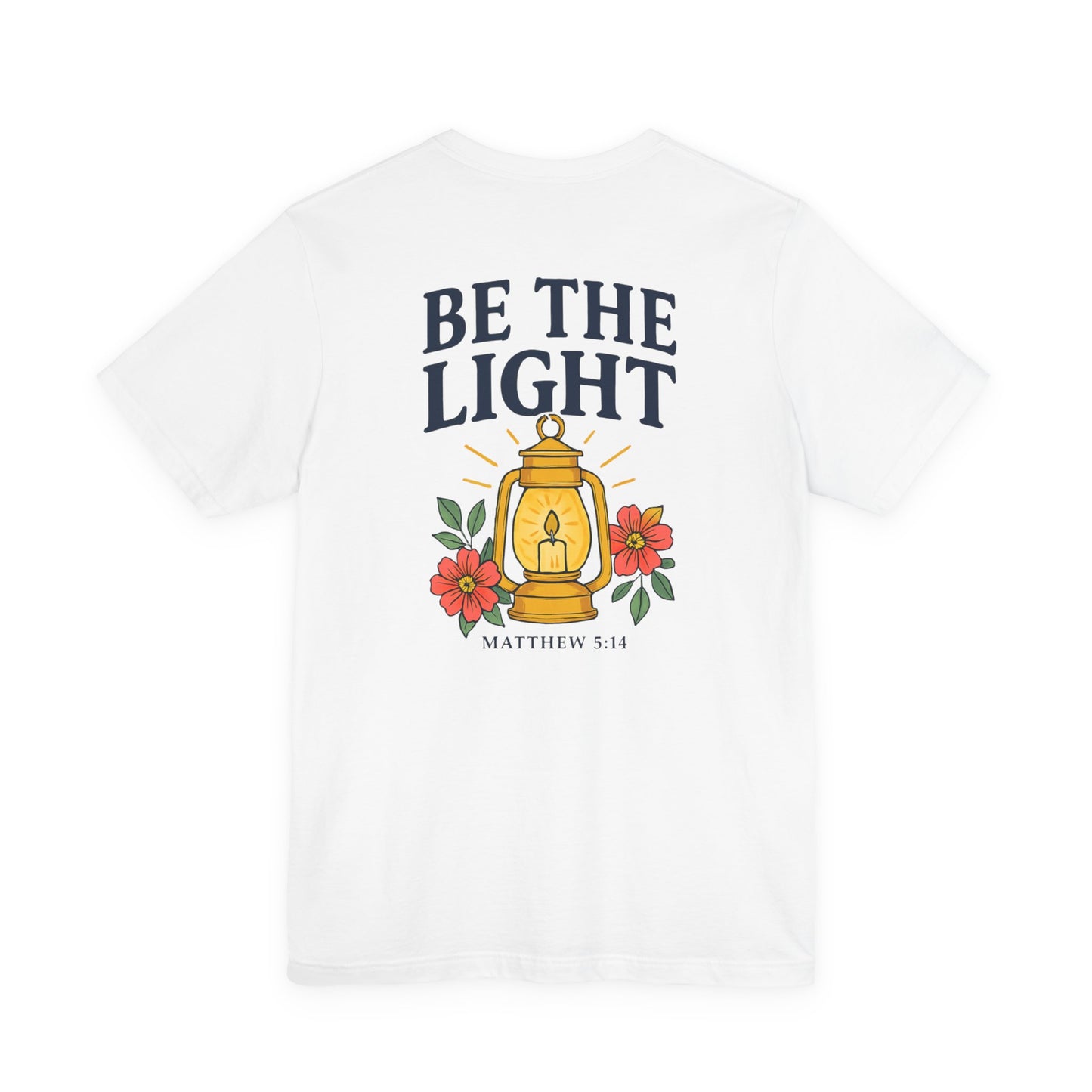 Be The Light Tee
