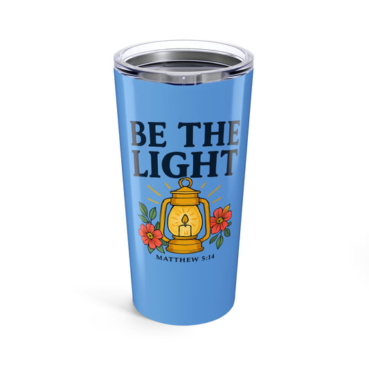 Be The Light Tumbler