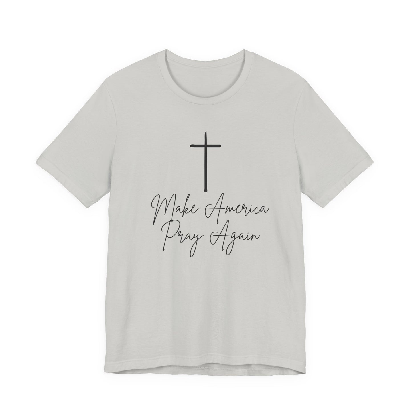 Make America Pray Again Tee