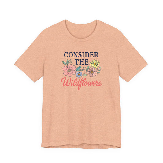 Consider the Wildflowers Tee