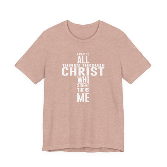 I Can Do All Things Tee