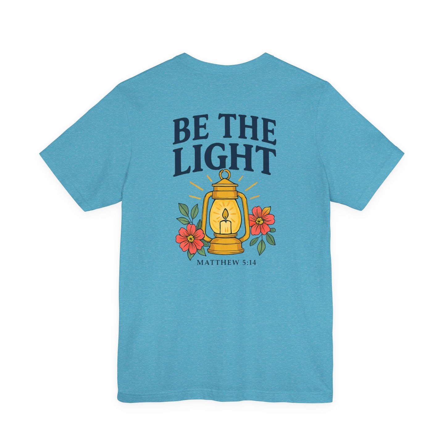 Be The Light Tee