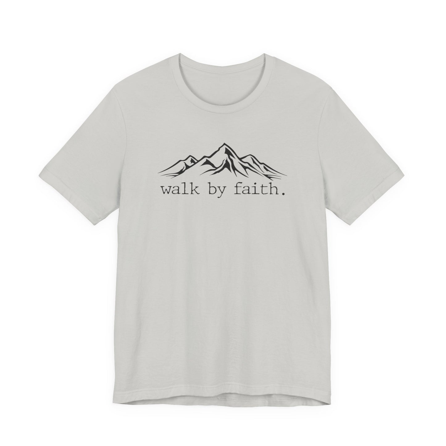 Walk by Faith Tee