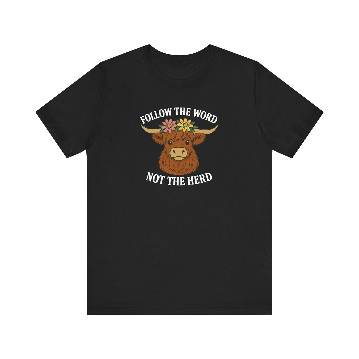 Follow the Word Tee