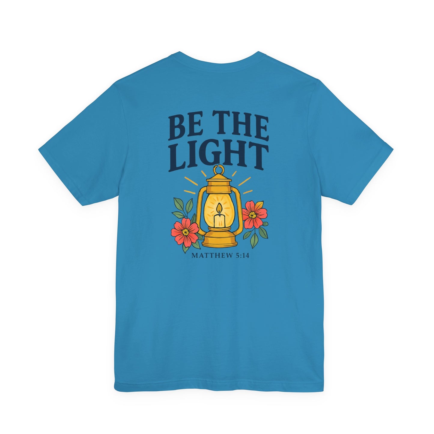 Be The Light Tee