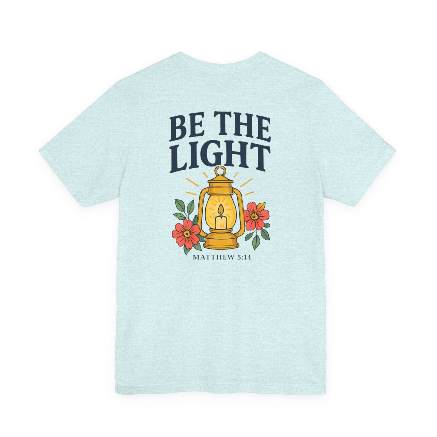 Be The Light Tee