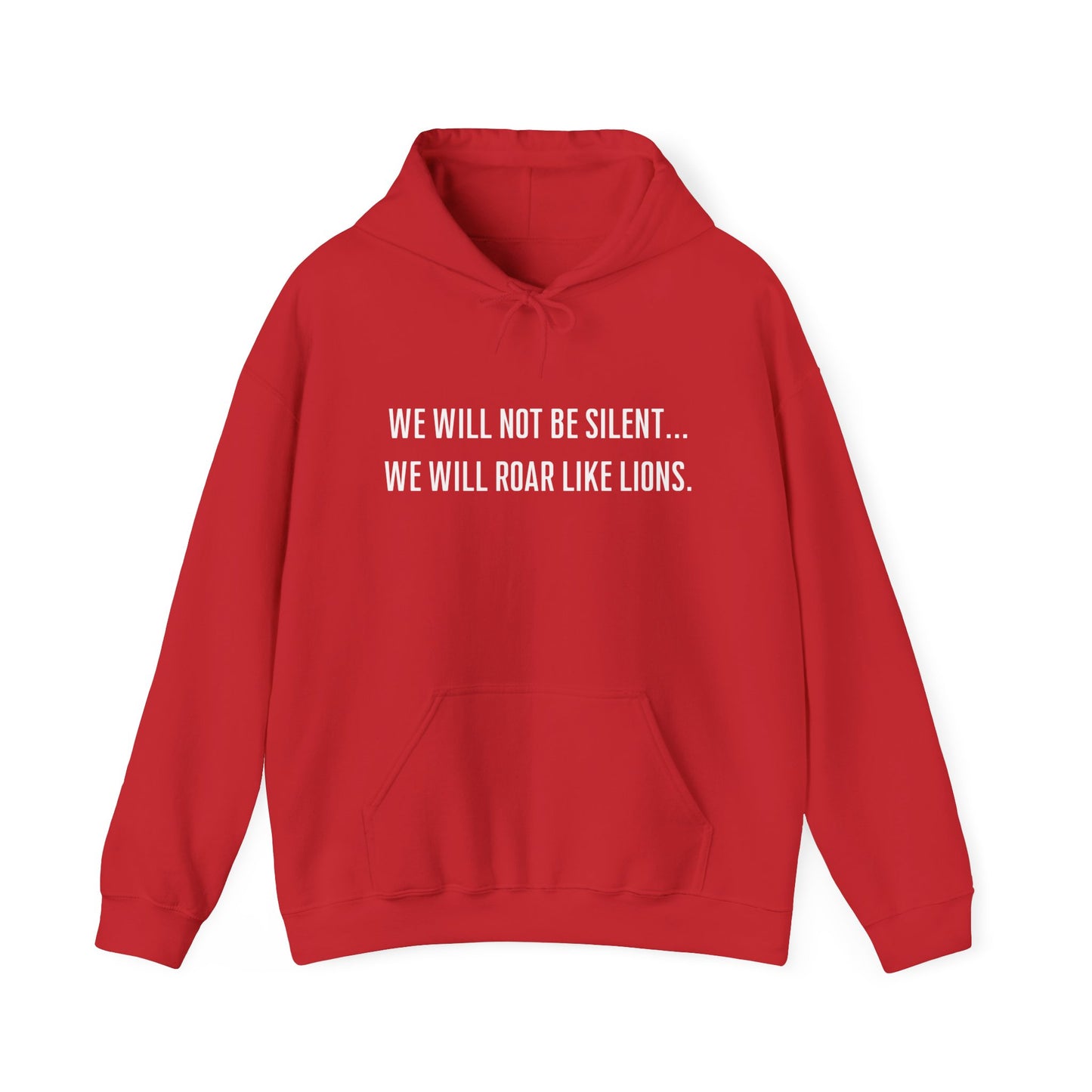 We Will Not Be Silent Hoodie