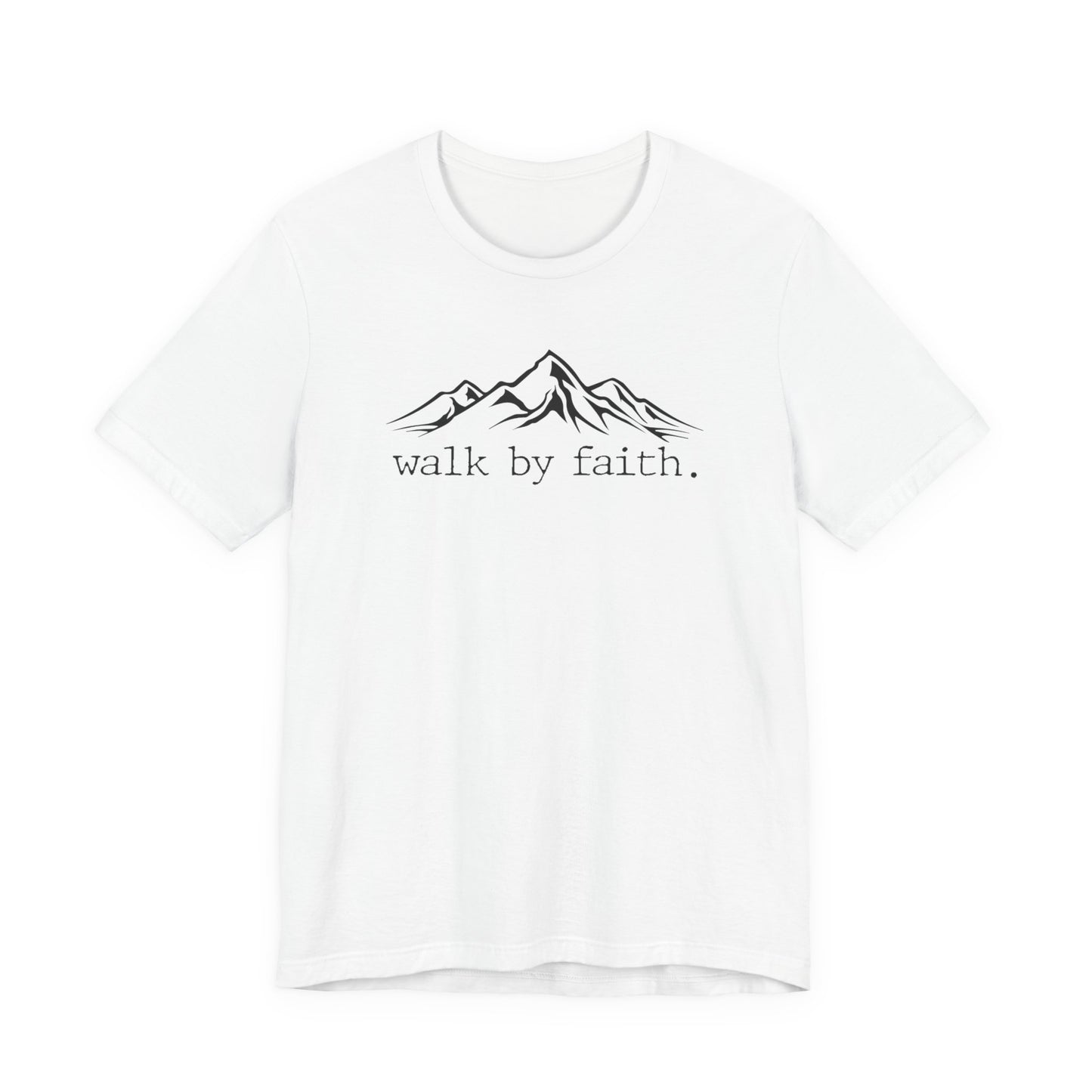 Walk by Faith Tee