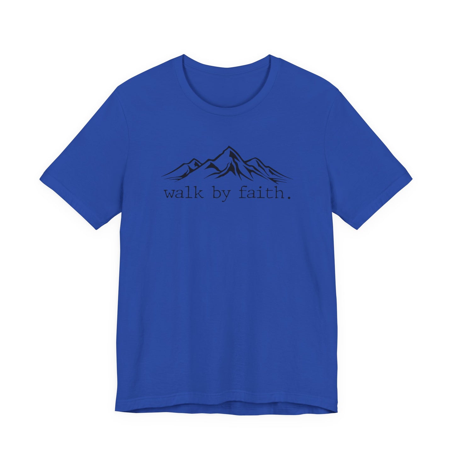 Walk by Faith Tee