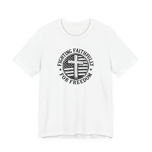 Fighting Faithfully Tee
