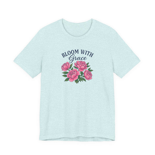 Bloom With Grace Tee