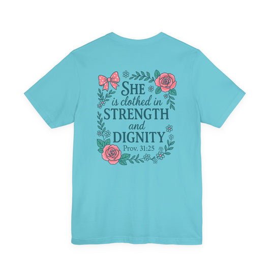 Proverbs 31:25 Tee