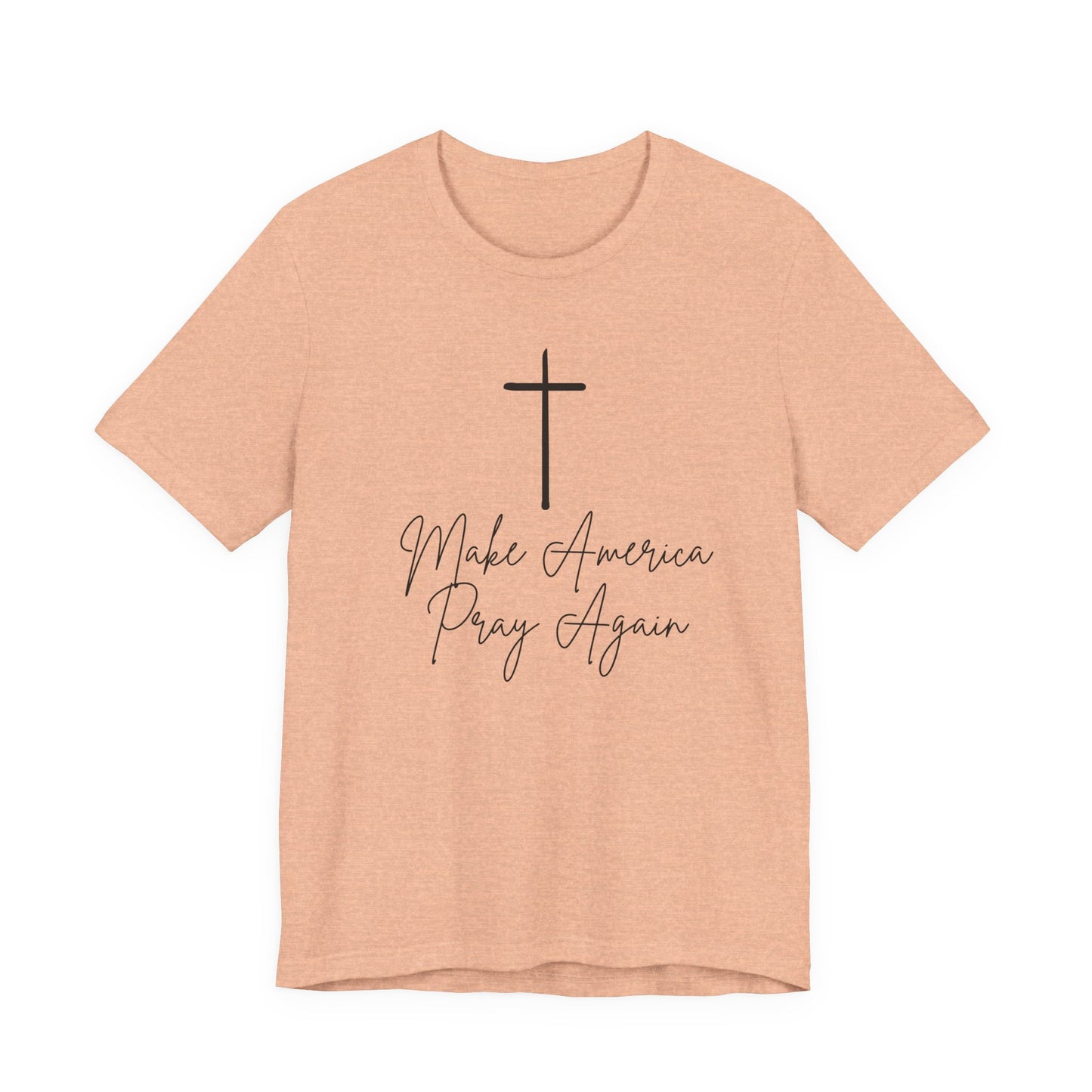 Make America Pray Again Tee